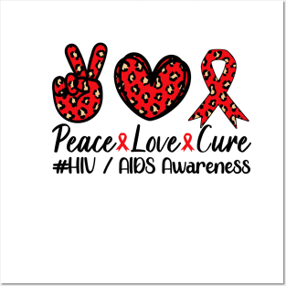 AIDS HIV Awareness Shirt, Leopard Peace Love Cure Posters and Art